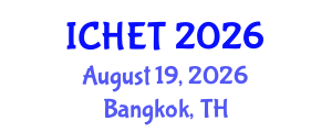 International Conference on Home Economics and Technology (ICHET) August 19, 2026 - Bangkok, Thailand