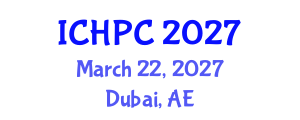 International Conference on Hospice and Palliative Care (ICHPC) March 22, 2027 - Dubai, United Arab Emirates International Conference on Hospice and Palliative Care (ICHPC) March 22, 2027 - Dubai, United Arab Emirates