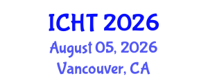 International Conference on Hospitality and Tourism (ICHT) August 05, 2026 - Vancouver, Canada