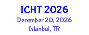 International Conference on Hospitality and Tourism (ICHT) December 20, 2026 - Istanbul, Turkey International Conference on Hospitality and Tourism (ICHT) December 20, 2026 - Istanbul, Turkey