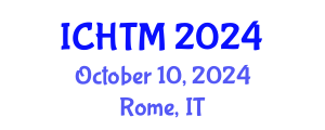 International Conference on Hospitality and Tourism Management (ICHTM) October 10, 2024 - Rome, Italy