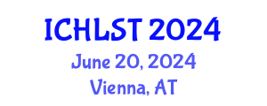 International Conference on Hospitality, Leisure, Sport, and Tourism (ICHLST) June 20, 2024 - Vienna, Austria