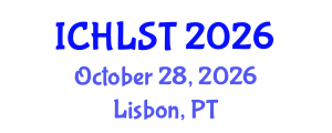 International Conference on Hospitality, Leisure, Sport, and Tourism (ICHLST) October 28, 2026 - Lisbon, Portugal