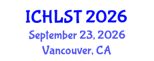 International Conference on Hospitality, Leisure, Sport, and Tourism (ICHLST) September 23, 2026 - Vancouver, Canada