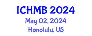 International Conference on Hospitality Management and Business (ICHMB) May 02, 2024 - Honolulu, United States