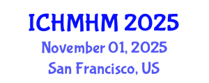 International Conference on Hospitality Management and Hospitality Marketing (ICHMHM) November 01, 2025 - San Francisco, United States
