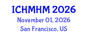 International Conference on Hospitality Management and Hospitality Marketing (ICHMHM) November 01, 2026 - San Francisco, United States