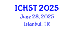 International Conference on Hospitality Studies and Tourism (ICHST) June 28, 2025 - Istanbul, Turkey