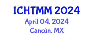 International Conference on Hospitality, Tourism Marketing and Management (ICHTMM) April 04, 2024 - Cancún, Mexico
