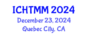 International Conference on Hospitality, Tourism Marketing and Management (ICHTMM) December 23, 2024 - Quebec City, Canada