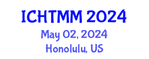 International Conference on Hospitality, Tourism Marketing and Management (ICHTMM) May 02, 2024 - Honolulu, United States