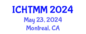 International Conference on Hospitality, Tourism Marketing and Management (ICHTMM) May 23, 2024 - Montreal, Canada