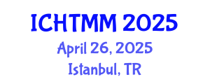 International Conference on Hospitality, Tourism Marketing and Management (ICHTMM) April 26, 2025 - Istanbul, Turkey