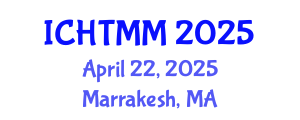 International Conference on Hospitality, Tourism Marketing and Management (ICHTMM) April 22, 2025 - Marrakesh, Morocco