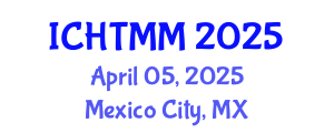 International Conference on Hospitality, Tourism Marketing and Management (ICHTMM) April 05, 2025 - Mexico City, Mexico