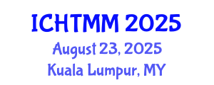 International Conference on Hospitality, Tourism Marketing and Management (ICHTMM) August 23, 2025 - Kuala Lumpur, Malaysia