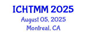 International Conference on Hospitality, Tourism Marketing and Management (ICHTMM) August 05, 2025 - Montreal, Canada