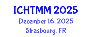 International Conference on Hospitality, Tourism Marketing and Management (ICHTMM) December 16, 2025 - Strasbourg, France