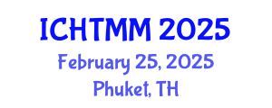 International Conference on Hospitality, Tourism Marketing and Management (ICHTMM) February 25, 2025 - Phuket, Thailand