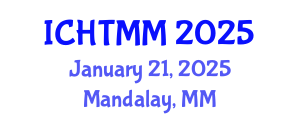 International Conference on Hospitality, Tourism Marketing and Management (ICHTMM) January 21, 2025 - Mandalay, Myanmar