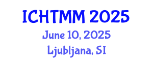 International Conference on Hospitality, Tourism Marketing and Management (ICHTMM) June 10, 2025 - Ljubljana, Slovenia