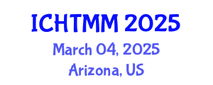 International Conference on Hospitality, Tourism Marketing and Management (ICHTMM) March 04, 2025 - Arizona, United States