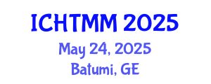 International Conference on Hospitality, Tourism Marketing and Management (ICHTMM) May 24, 2025 - Batumi, Georgia