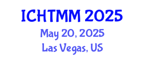 International Conference on Hospitality, Tourism Marketing and Management (ICHTMM) May 20, 2025 - Las Vegas, United States