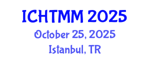 International Conference on Hospitality, Tourism Marketing and Management (ICHTMM) October 25, 2025 - Istanbul, Turkey