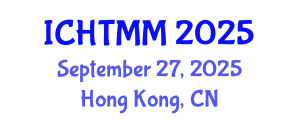 International Conference on Hospitality, Tourism Marketing and Management (ICHTMM) September 27, 2025 - Hong Kong, China