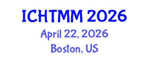 International Conference on Hospitality, Tourism Marketing and Management (ICHTMM) April 22, 2026 - Boston, United States