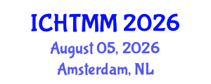 International Conference on Hospitality, Tourism Marketing and Management (ICHTMM) August 05, 2026 - Amsterdam, Netherlands International Conference on Hospitality, Tourism Marketing and Management (ICHTMM) August 05, 2026 - Amsterdam, Netherlands