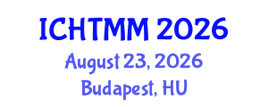 International Conference on Hospitality, Tourism Marketing and Management (ICHTMM) August 23, 2026 - Budapest, Hungary International Conference on Hospitality, Tourism Marketing and Management (ICHTMM) August 23, 2026 - Budapest, Hungary