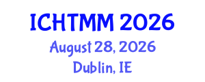 International Conference on Hospitality, Tourism Marketing and Management (ICHTMM) August 28, 2026 - Dublin, Ireland International Conference on Hospitality, Tourism Marketing and Management (ICHTMM) August 28, 2026 - Dublin, Ireland