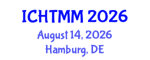International Conference on Hospitality, Tourism Marketing and Management (ICHTMM) August 14, 2026 - Hamburg, Germany International Conference on Hospitality, Tourism Marketing and Management (ICHTMM) August 14, 2026 - Hamburg, Germany