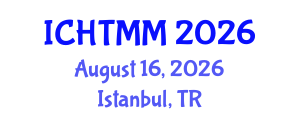 International Conference on Hospitality, Tourism Marketing and Management (ICHTMM) August 16, 2026 - Istanbul, Turkey International Conference on Hospitality, Tourism Marketing and Management (ICHTMM) August 16, 2026 - Istanbul, Turkey
