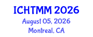 International Conference on Hospitality, Tourism Marketing and Management (ICHTMM) August 05, 2026 - Montreal, Canada