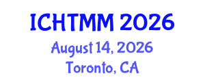 International Conference on Hospitality, Tourism Marketing and Management (ICHTMM) August 14, 2026 - Toronto, Canada International Conference on Hospitality, Tourism Marketing and Management (ICHTMM) August 14, 2026 - Toronto, Canada