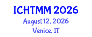 International Conference on Hospitality, Tourism Marketing and Management (ICHTMM) August 12, 2026 - Venice, Italy International Conference on Hospitality, Tourism Marketing and Management (ICHTMM) August 12, 2026 - Venice, Italy