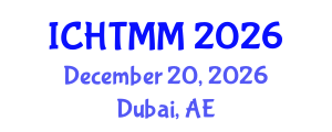 International Conference on Hospitality, Tourism Marketing and Management (ICHTMM) December 20, 2026 - Dubai, United Arab Emirates International Conference on Hospitality, Tourism Marketing and Management (ICHTMM) December 20, 2026 - Dubai, United Arab Emirates