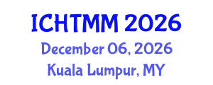 International Conference on Hospitality, Tourism Marketing and Management (ICHTMM) December 06, 2026 - Kuala Lumpur, Malaysia International Conference on Hospitality, Tourism Marketing and Management (ICHTMM) December 06, 2026 - Kuala Lumpur, Malaysia