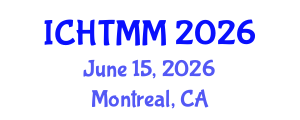 International Conference on Hospitality, Tourism Marketing and Management (ICHTMM) June 15, 2026 - Montreal, Canada International Conference on Hospitality, Tourism Marketing and Management (ICHTMM) June 15, 2026 - Montreal, Canada