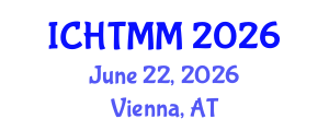 International Conference on Hospitality, Tourism Marketing and Management (ICHTMM) June 22, 2026 - Vienna, Austria International Conference on Hospitality, Tourism Marketing and Management (ICHTMM) June 22, 2026 - Vienna, Austria