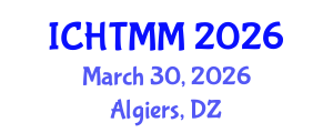 International Conference on Hospitality, Tourism Marketing and Management (ICHTMM) March 30, 2026 - Algiers, Algeria International Conference on Hospitality, Tourism Marketing and Management (ICHTMM) March 30, 2026 - Algiers, Algeria