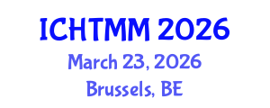 International Conference on Hospitality, Tourism Marketing and Management (ICHTMM) March 23, 2026 - Brussels, Belgium International Conference on Hospitality, Tourism Marketing and Management (ICHTMM) March 23, 2026 - Brussels, Belgium