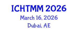 International Conference on Hospitality, Tourism Marketing and Management (ICHTMM) March 16, 2026 - Dubai, United Arab Emirates International Conference on Hospitality, Tourism Marketing and Management (ICHTMM) March 16, 2026 - Dubai, United Arab Emirates