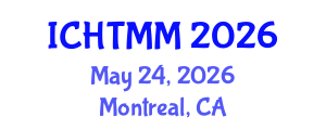 International Conference on Hospitality, Tourism Marketing and Management (ICHTMM) May 24, 2026 - Montreal, Canada