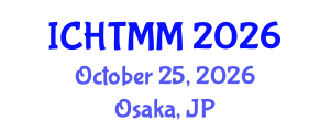 International Conference on Hospitality, Tourism Marketing and Management (ICHTMM) October 25, 2026 - Osaka, Japan International Conference on Hospitality, Tourism Marketing and Management (ICHTMM) October 25, 2026 - Osaka, Japan