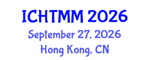 International Conference on Hospitality, Tourism Marketing and Management (ICHTMM) September 27, 2026 - Hong Kong, China