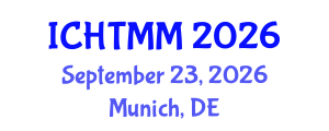 International Conference on Hospitality, Tourism Marketing and Management (ICHTMM) September 23, 2026 - Munich, Germany International Conference on Hospitality, Tourism Marketing and Management (ICHTMM) September 23, 2026 - Munich, Germany
